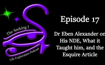 Episode 17 – Eben Alexander on his NDE, What it Taught him, and the Esquire Article