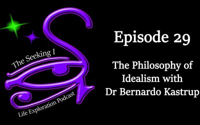 Episode 29 – The Philosophy of Idealism with Dr Bernardo Kastrup