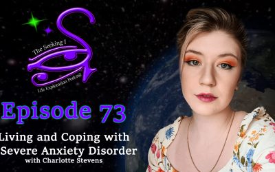 Episode 73 – Living and Coping with a Severe Anxiety Disorder with Charlotte Stevens